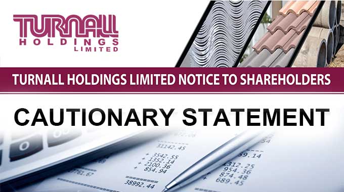 FURTHER CAUTIONARY STATEMENT – TURNALL HOLDINGS LIMITED